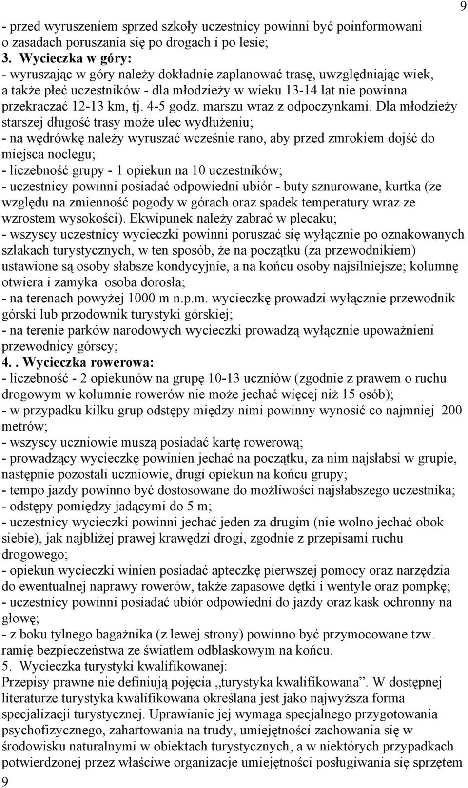 marszu wraz z odpoczynkami.