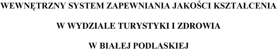 KSZTAŁCENIA W WYDZIALE