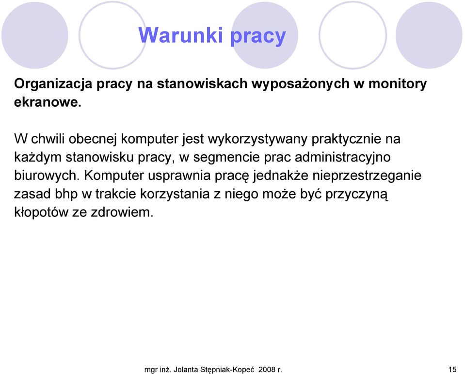 segmencie prac administracyjno biurowych.