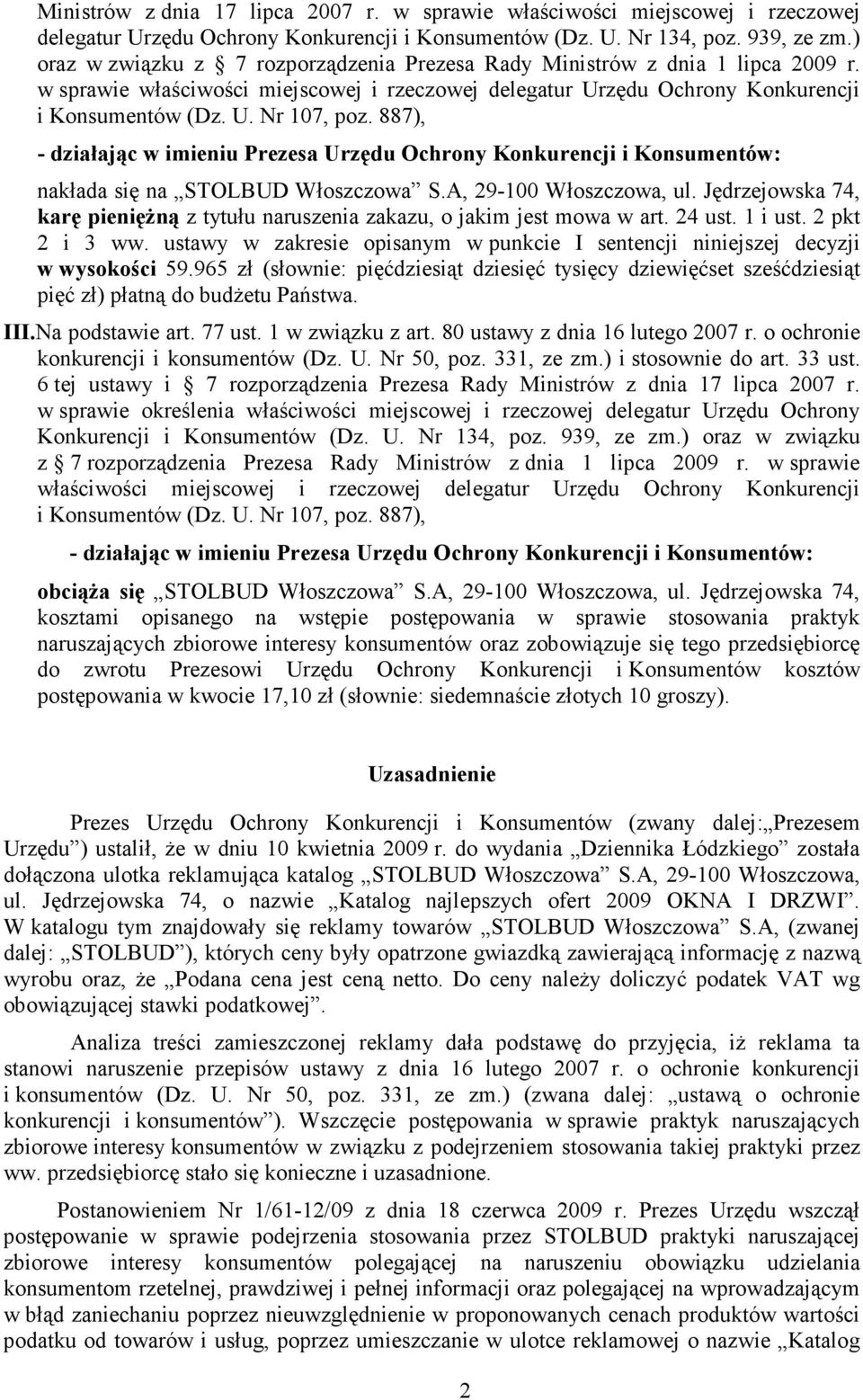 887), - działając w imieniu Prezesa Urzędu Ochrony Konkurencji i Konsumentów: nakłada się na STOLBUD Włoszczowa S.A, 29-100 Włoszczowa, ul.