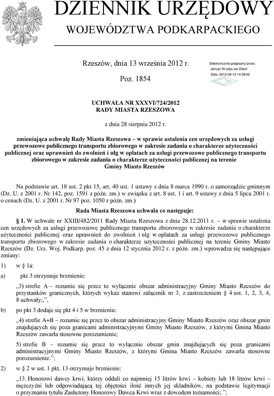 użyteczności publicznej oraz uprawnień do zwolnień i ulg w opłatach za usługi przewozowe publicznego transportu zbiorowego w zakresie zadania o charakterze użyteczności publicznej na terenie Gminy