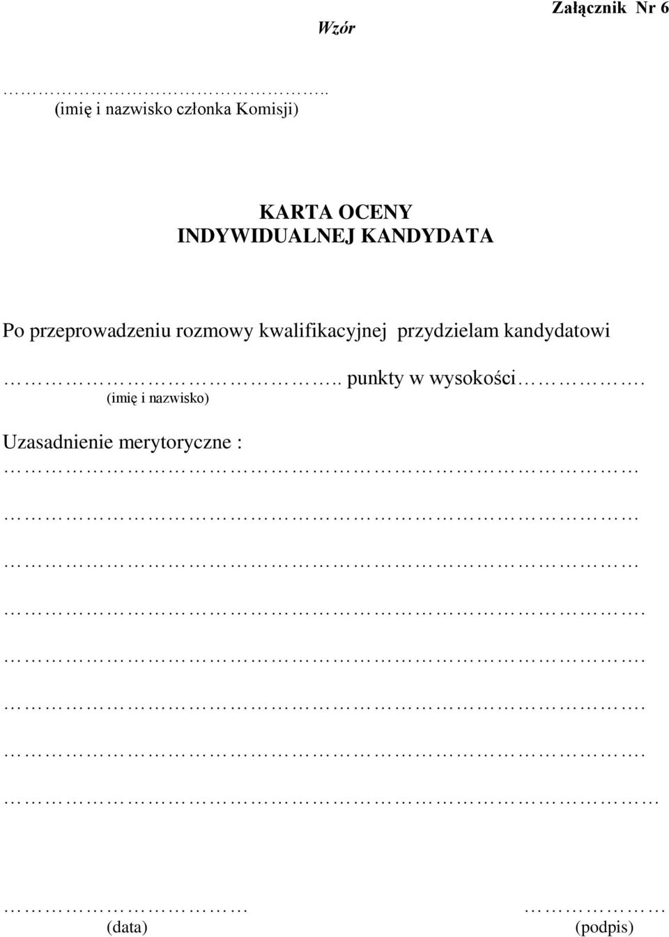 KANDYDATA Po przeprowadzeniu rozmowy kwalifikacyjnej