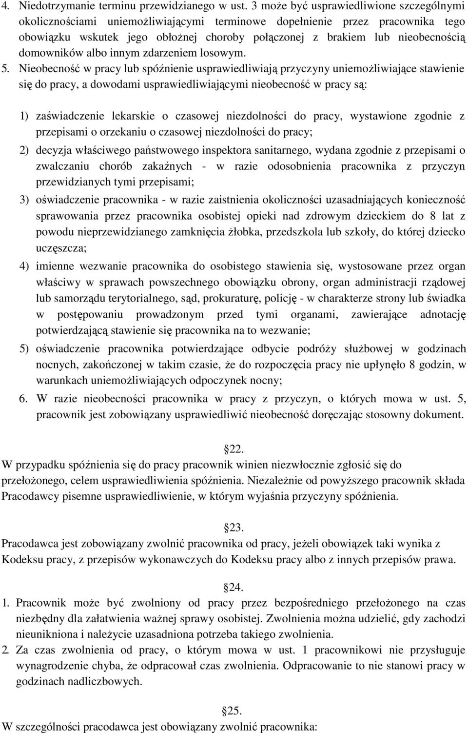 domowników albo innym zdarzeniem losowym. 5.