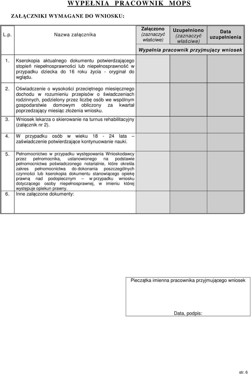 Oświadczenie o wysokości przeciętnego miesięcznego dochodu w rozumieniu przepisów o świadczeniach rodzinnych, podzielony przez liczbę osób we wspólnym gospodarstwie domowym obliczony za kwartał