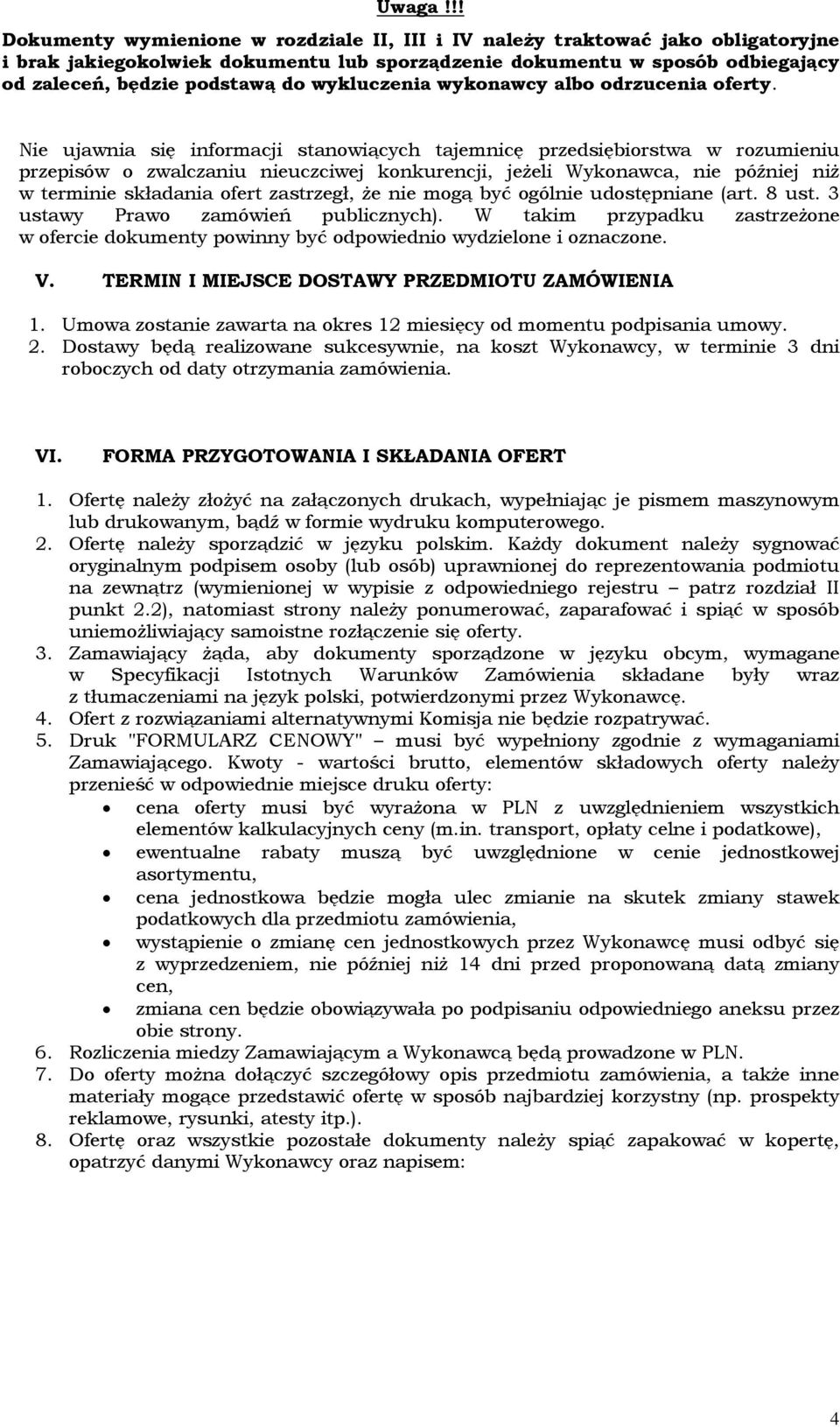 wykluczenia wykonawcy albo odrzucenia oferty.