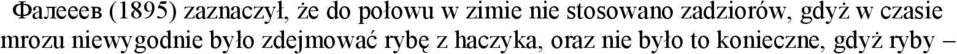 czasie mrozu niewygodnie było zdejmować