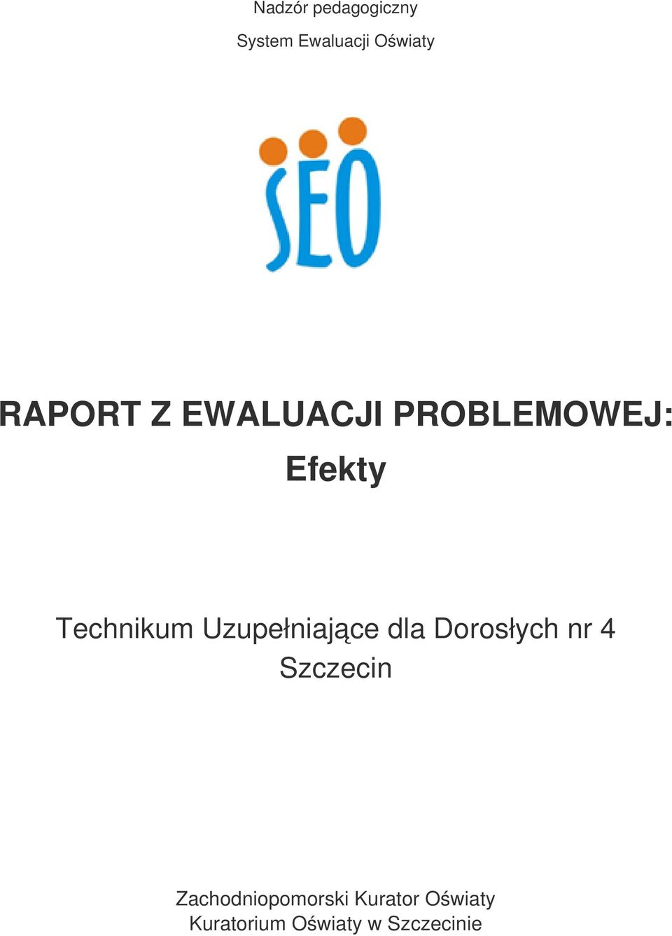 Uzupełniające dla Dorosłych nr 4 Szczecin