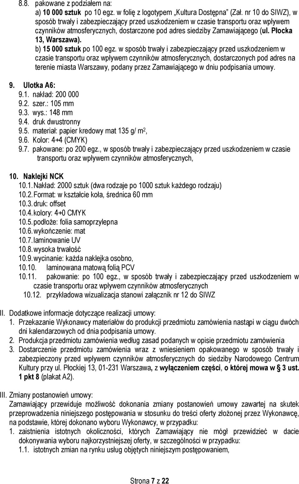 b) 15 000 sztuk po 100 egz.
