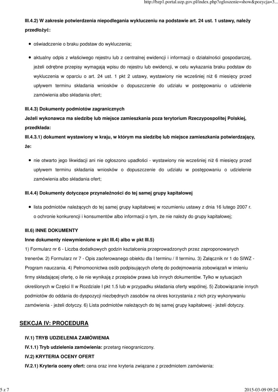 przepisy wymagają wpisu do rejestru lub ewidencji, w celu wykazania braku podstaw do wykluczenia w oparciu o art. 24 ust.