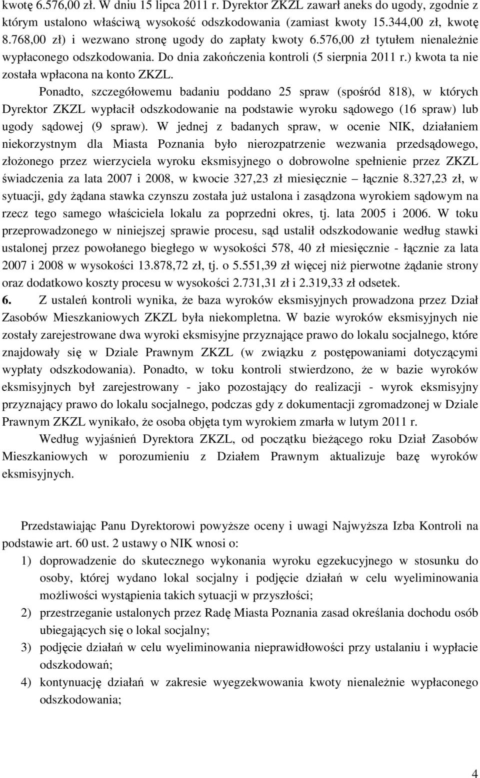) kwota ta nie została wpłacona na konto ZKZL.