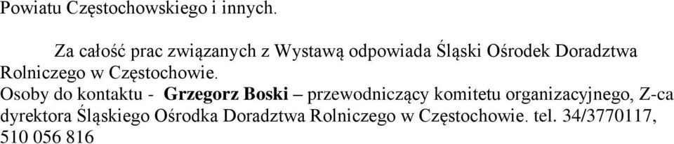 Rolniczego w Częstochowie.