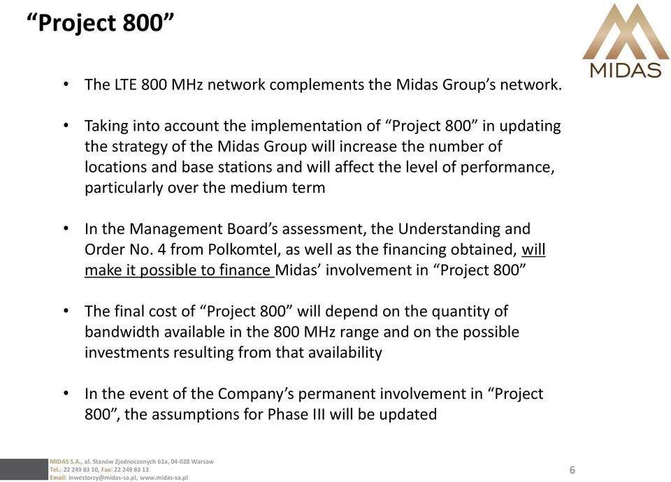 performance, particularly over the medium term In the Management Board s assessment, the Understanding and Order No.