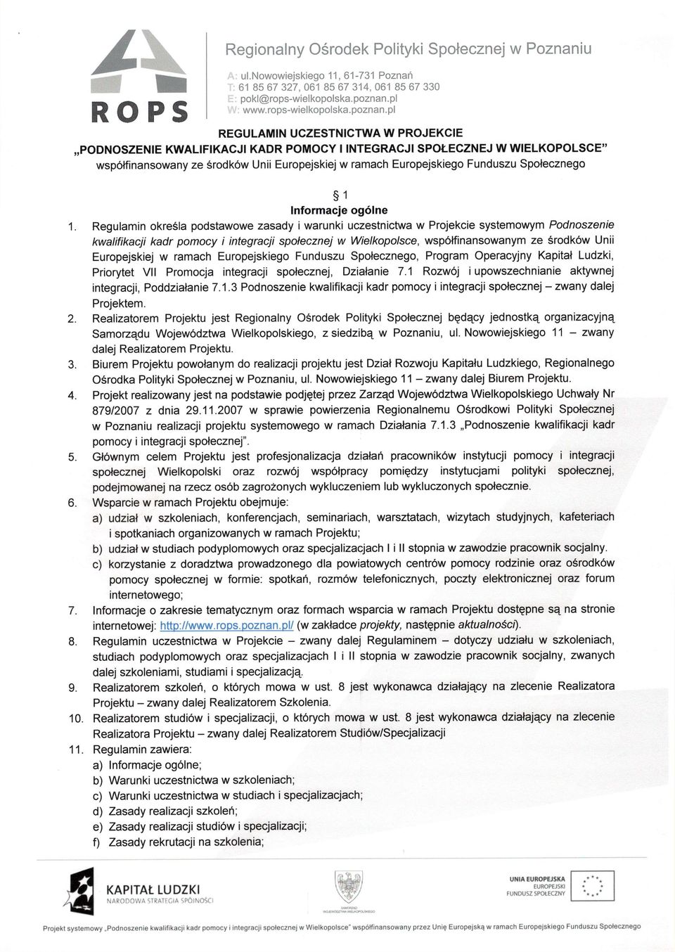 pl REGULAMN UCZESTNCTWA W PROJEKCE,,PODNOSZENE KWALFKACJ KADR POMOCY NTEGRACJSPOLECZNEJ WWELKOPOLSCE'' wsp6lfinansowany ze Srodk6w Unii Europejskiejw ramach Europejskiego Funduszu Spofecznego s1