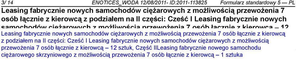 samochodu możliwością przewożenia ciężarowego 7 osób skrzyniowego łącz z kierowcą z z podziałem na II części: Cześć I Leasing fabrycz nowych samochodów ciężarowych z możliwością możliwością