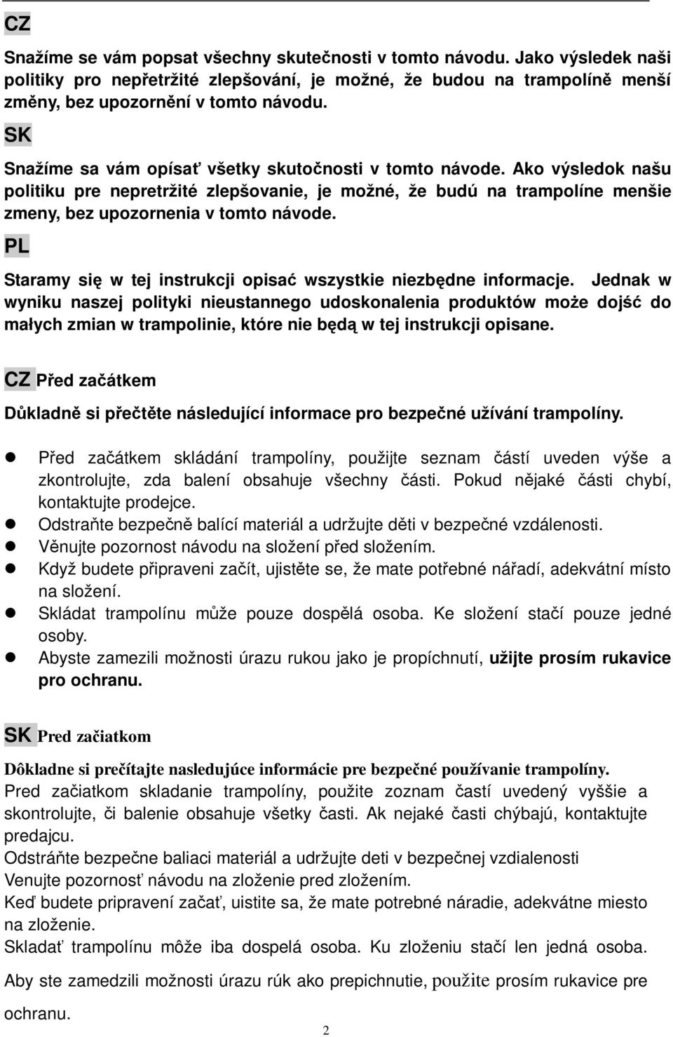 PL Staramy si w tej instrukcji opisa wszystkie niezbdne informacje.