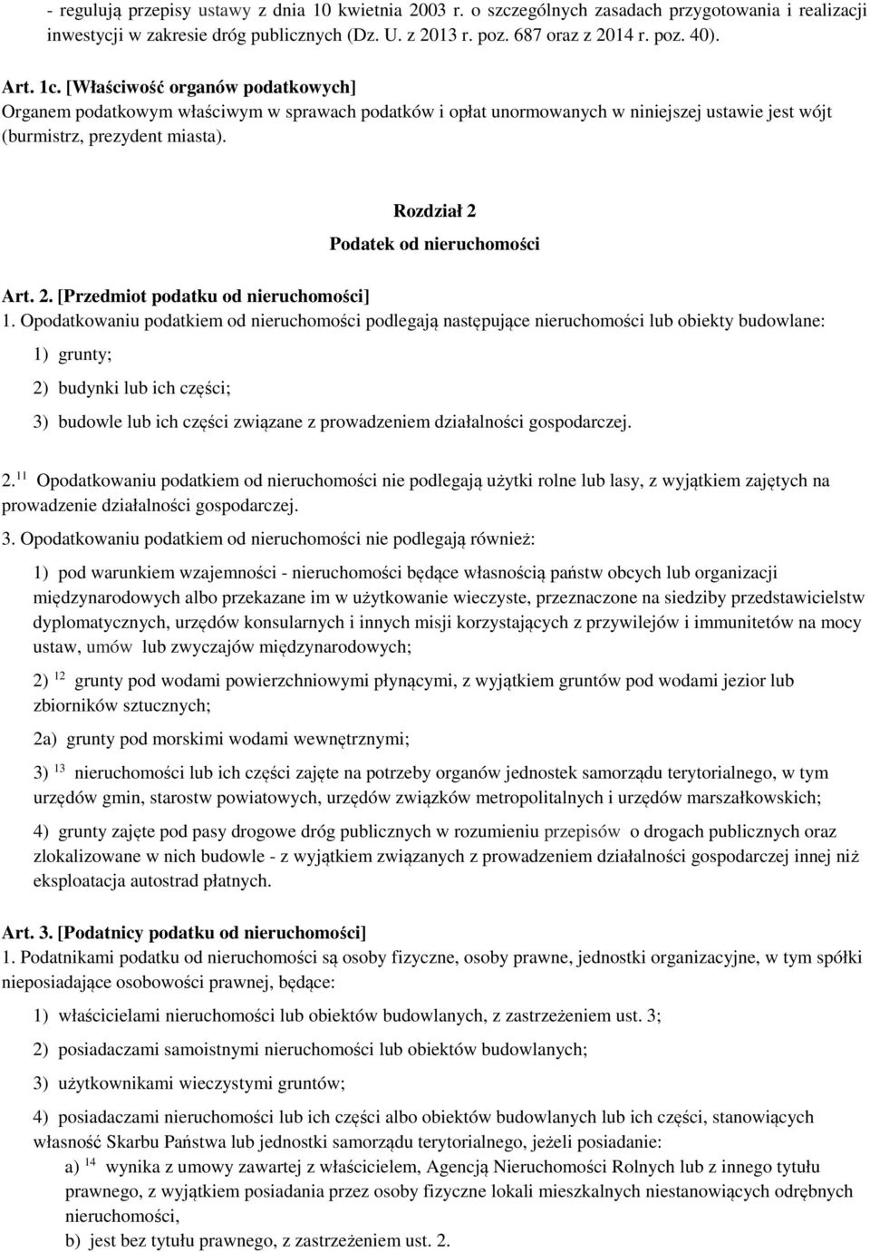 Rozdział 2 Podatek od nieruchomości Art. 2. [Przedmiot podatku od nieruchomości] 1.