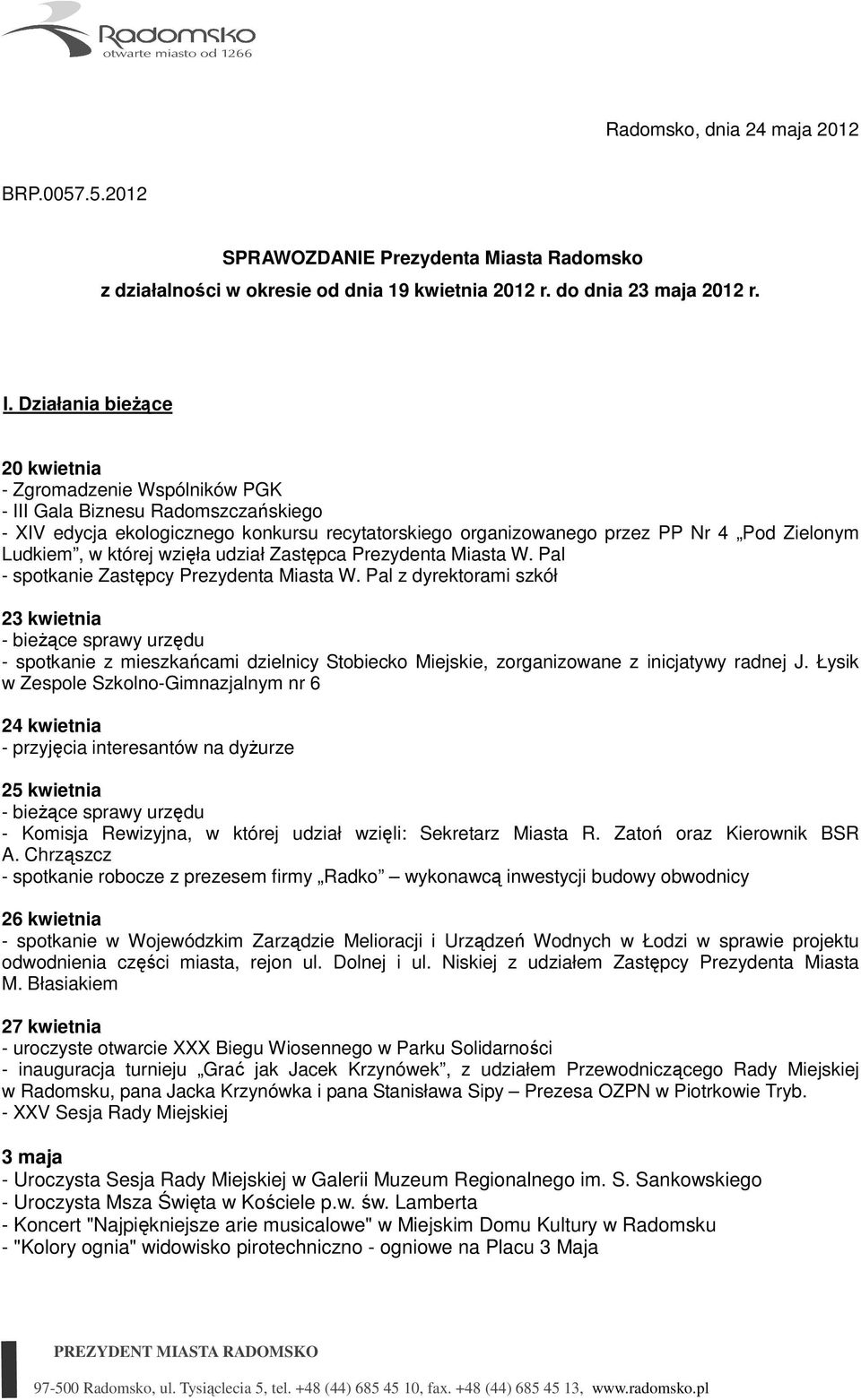 w której wzięła udział Zastępca Prezydenta Miasta W. Pal - spotkanie Zastępcy Prezydenta Miasta W.
