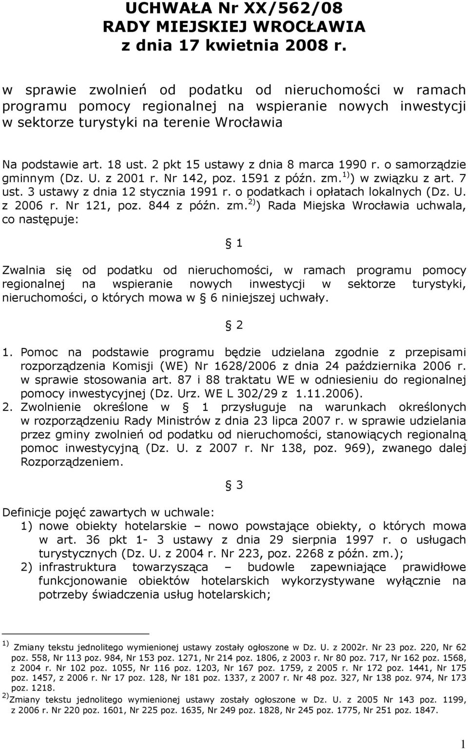 3 ustawy z dnia 12 stycznia 1991 r. o podatkach i opłatach lokalnych (Dz. U. z 2006 r. Nr 121, poz. 844 z późn. zm.