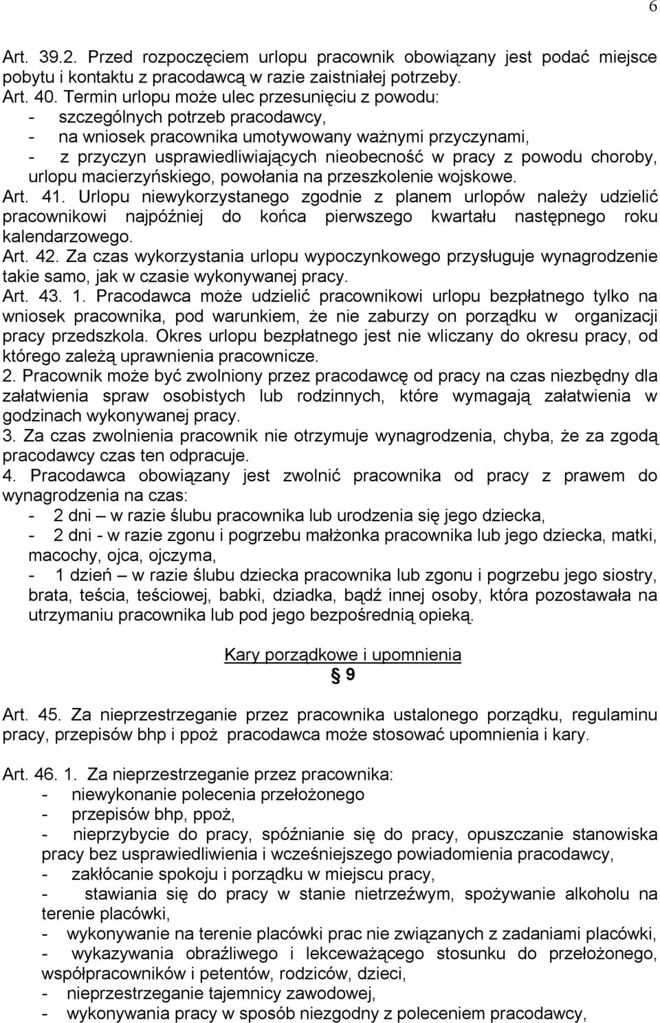 powodu choroby, urlopu macierzyńskiego, powołania na przeszkolenie wojskowe. Art. 41.