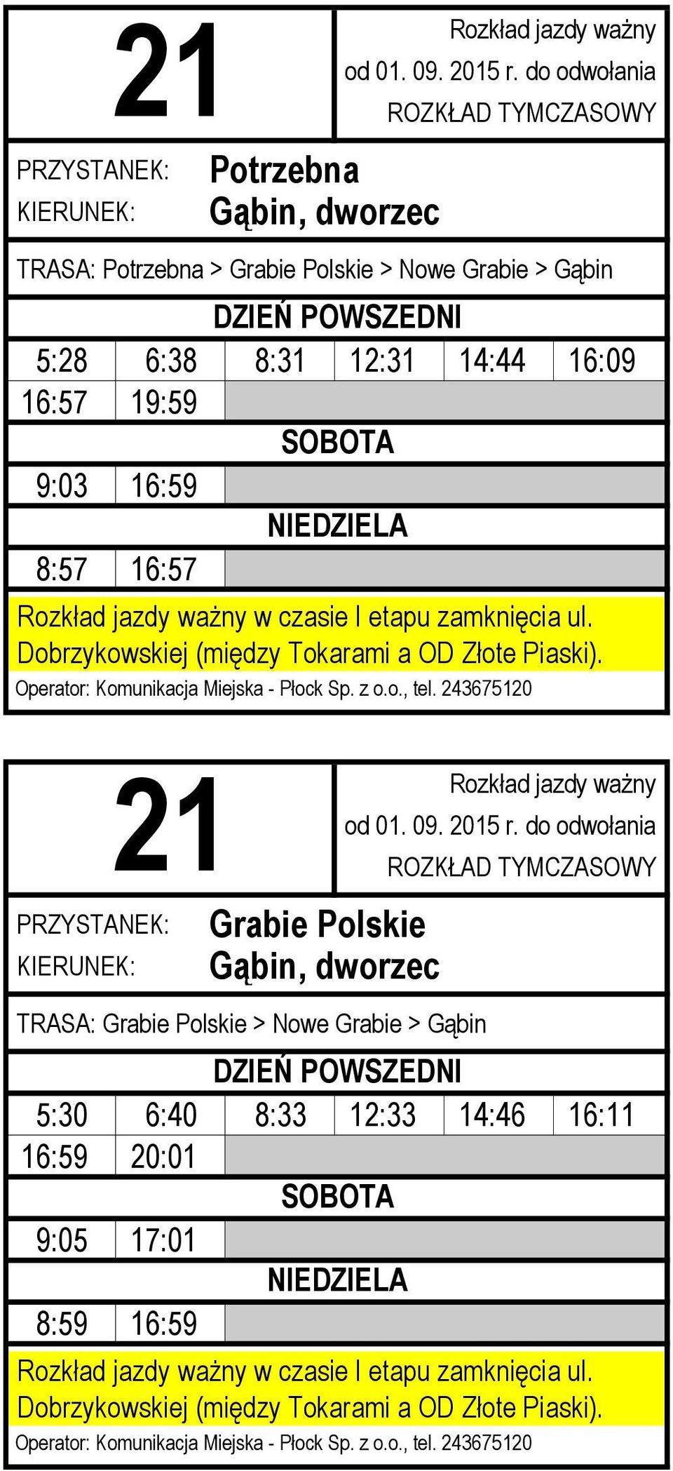 8:57 16:57 Grabie Polskie TRASA: Grabie Polskie > Nowe Grabie >
