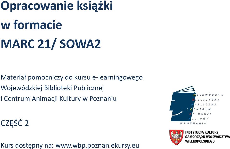 Wojewódzkiej Biblioteki Publicznej i Centrum Animacji