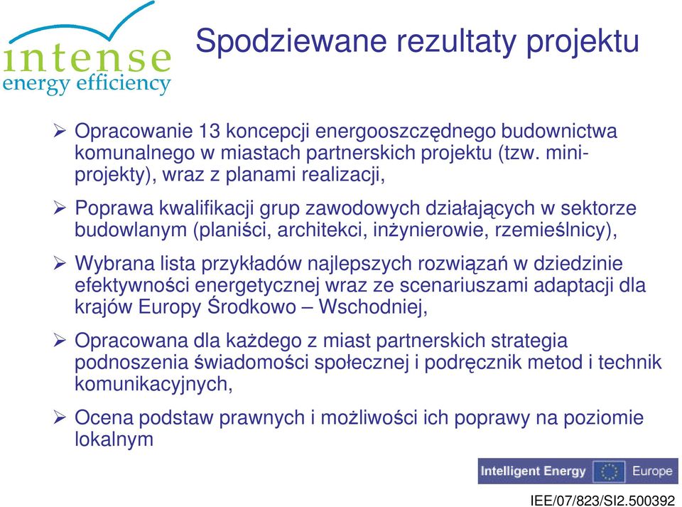 Wybrana lista przykładów najlepszych rozwiązań w dziedzinie efektywności energetycznej wraz ze scenariuszami adaptacji dla krajów Europy Środkowo Wschodniej,