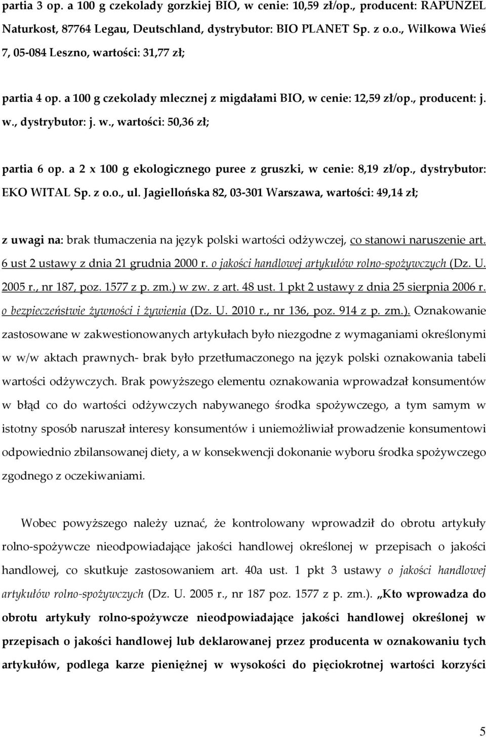 a 2 x 100 g ekologicznego puree z gruszki, w cenie: 8,19 zł/op., dystrybutor: EKO WITAL Sp. z o.o., ul.