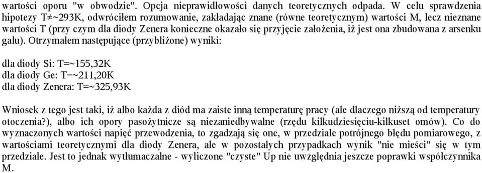 założenia, iż jest ona zbudowana z arsenku galu).