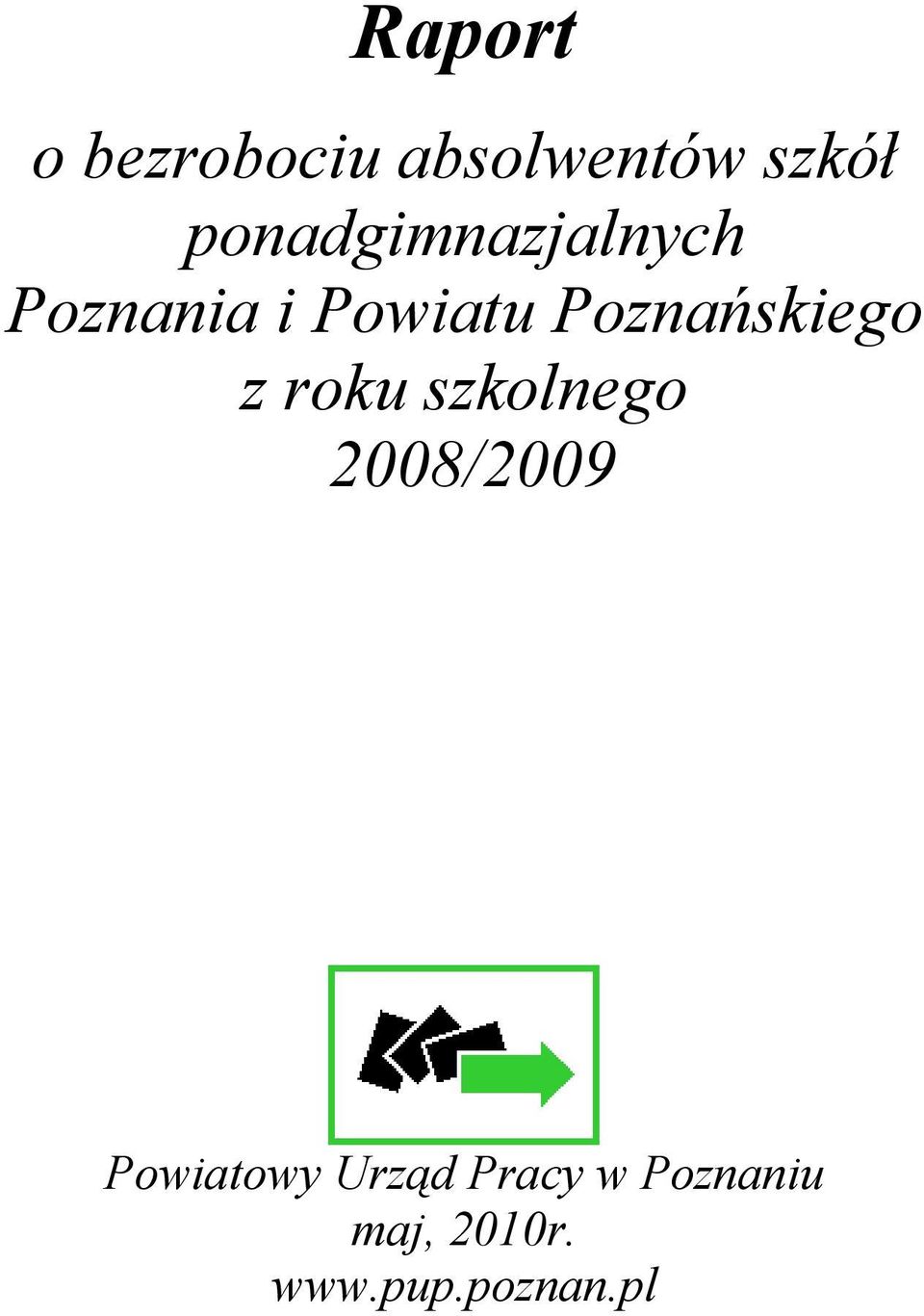 Poznańskiego z roku szkolnego 008/009