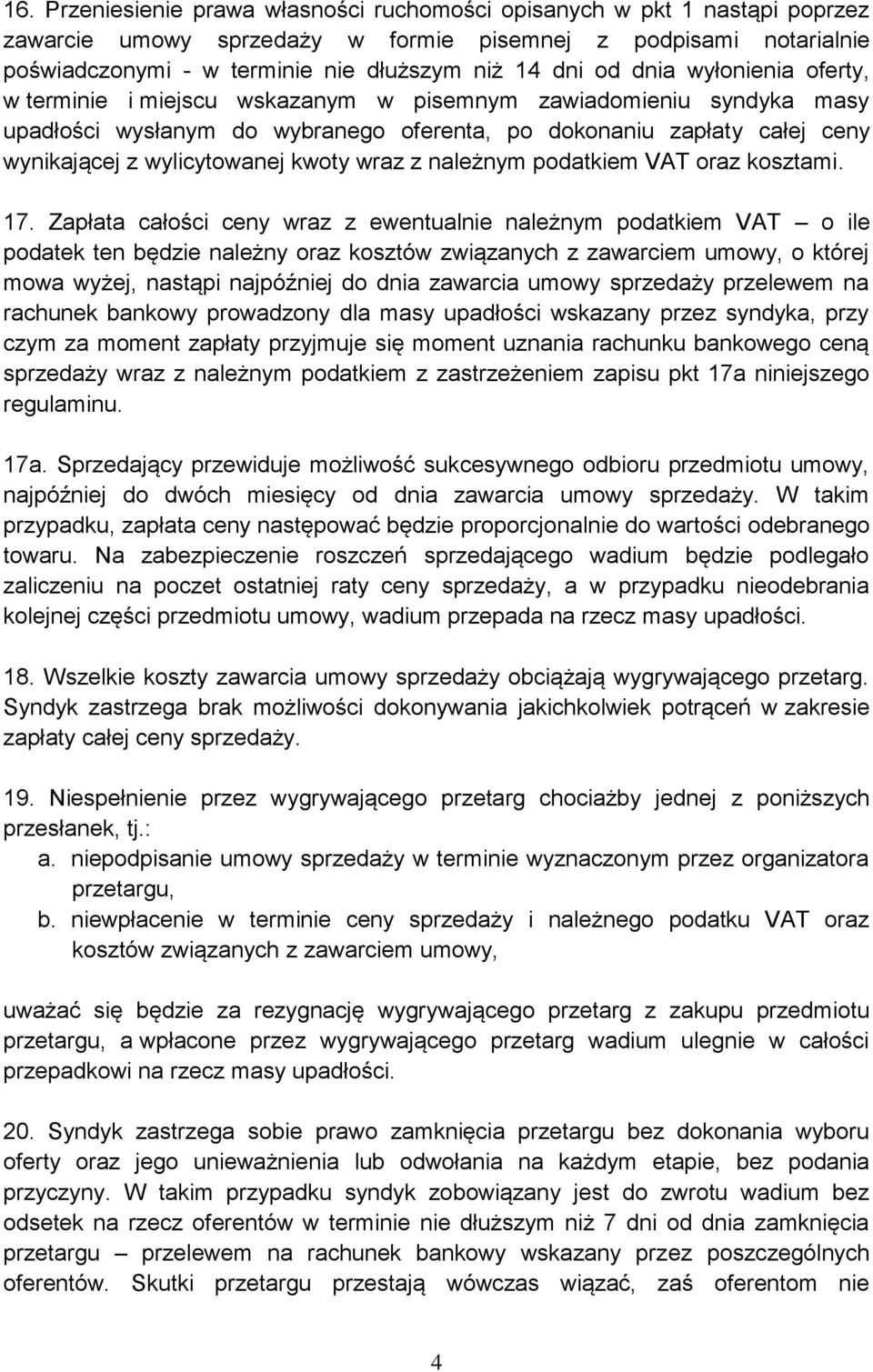 kwoty wraz z należnym podatkiem VAT oraz kosztami. 17.