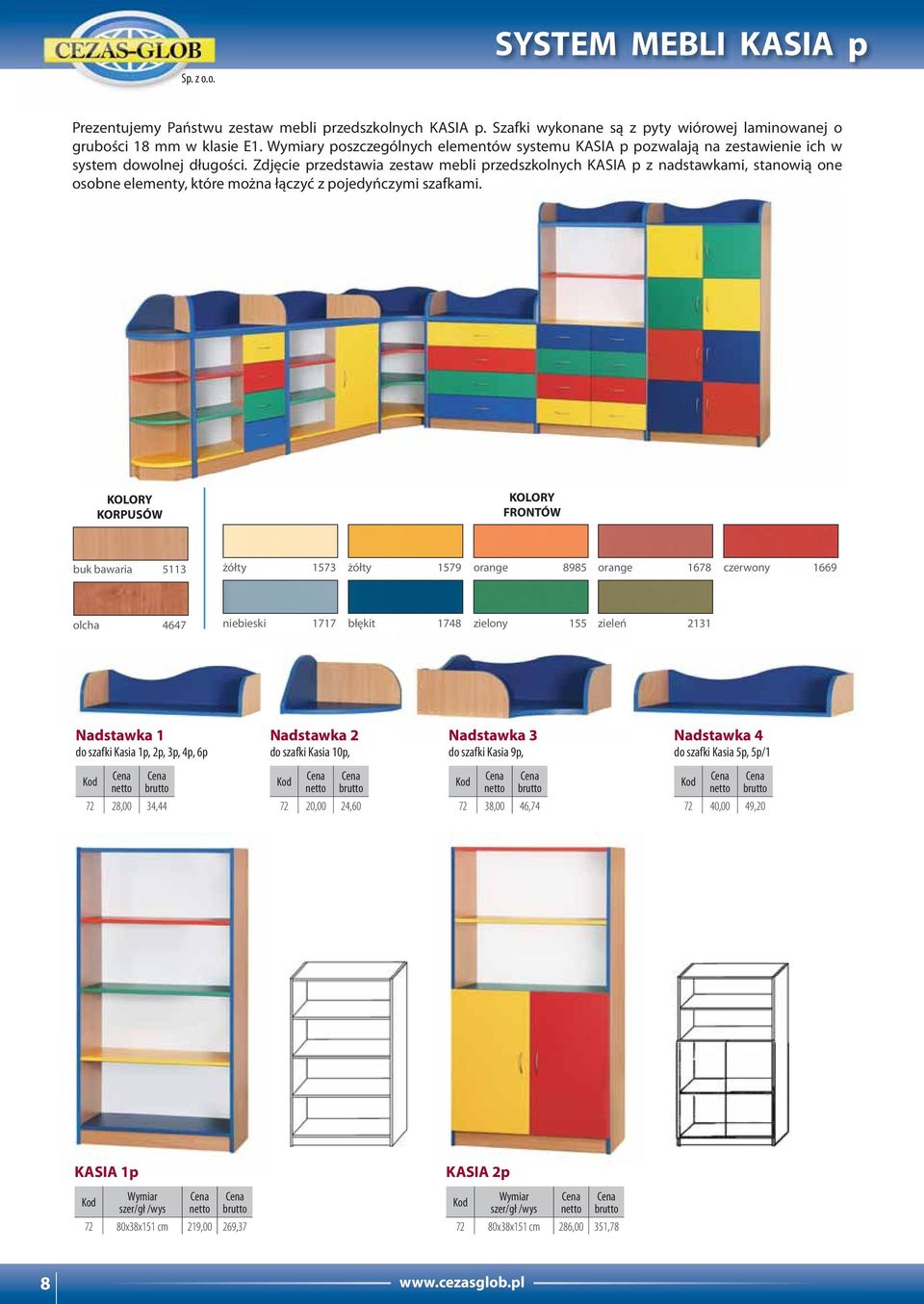 Zdjęcie przedstawia zestaw mebli przedszkolnych KASIA p z nadstawkami, stanowią one osobne elementy, które można łączyć z pojedyńczymi szafkami.