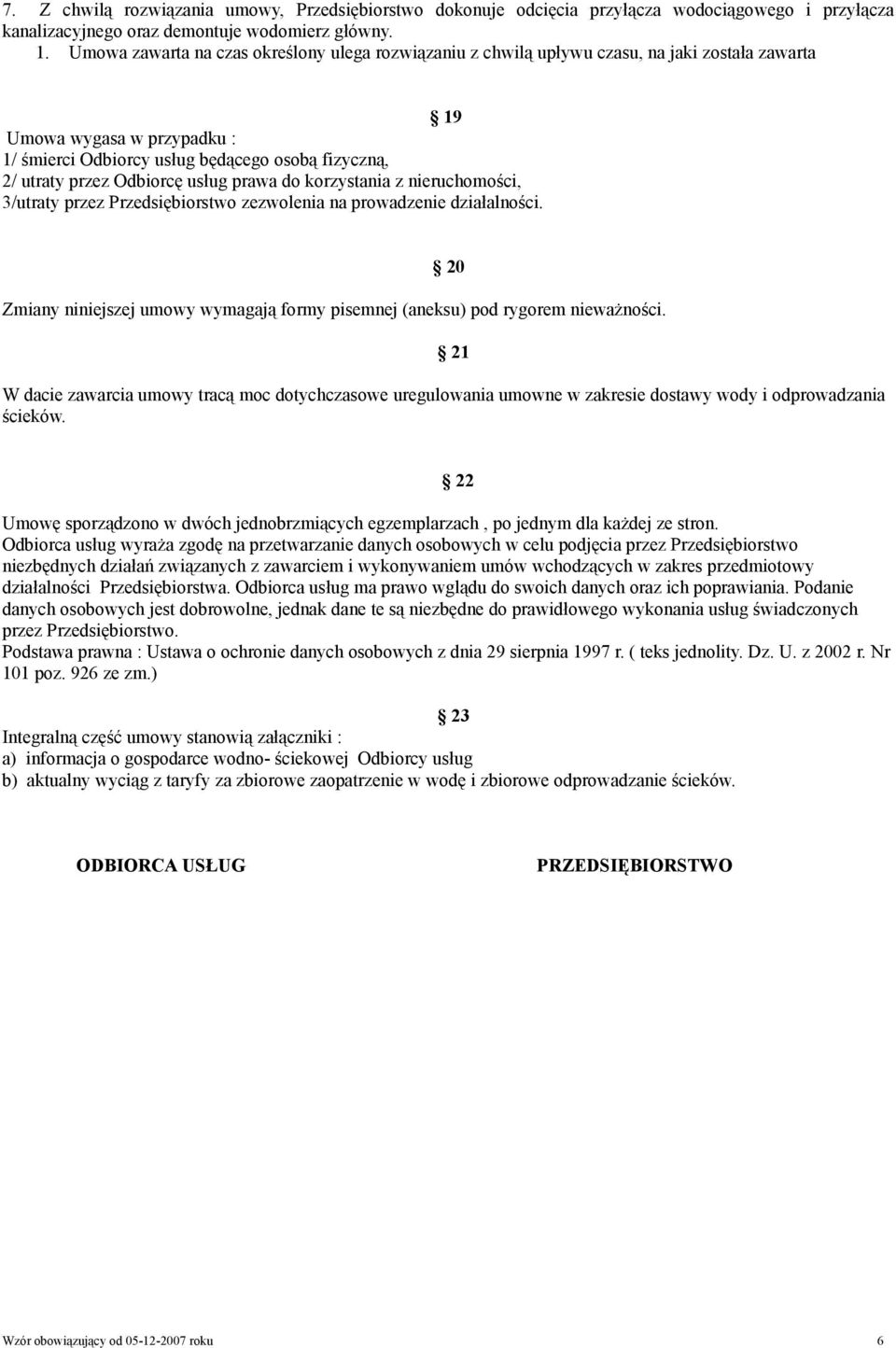 Odbiorcę usług prawa do korzystania z nieruchomości, 3/utraty przez Przedsiębiorstwo zezwolenia na prowadzenie działalności.