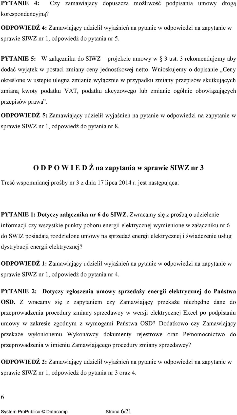 3 rekomendujemy aby dodać wyjątek w postaci zmiany ceny jednostkowej netto.