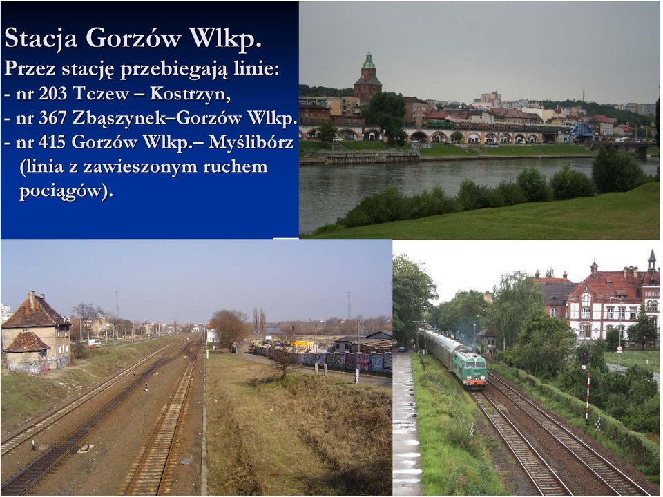 Tczew Kostrzyn, - nr 367 Zbąszynek Gorzów