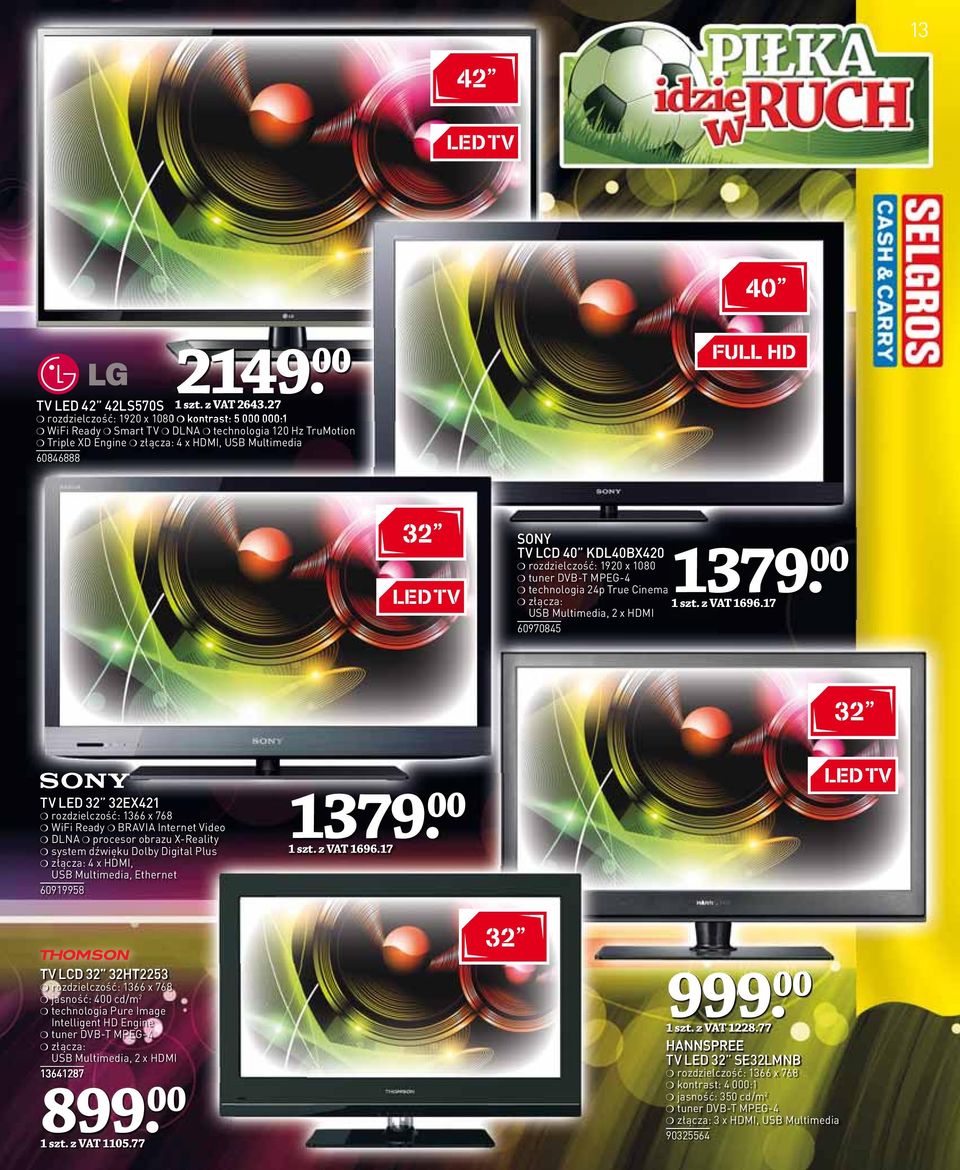 1379 rozdzielczość: 1920 x 1080 tuner DVB-T MPEG-4 technologia 24p True Cinema złącza: 1 szt. z VAT 1696.17 USB Multimedia, 2 x HDMI 60970845.