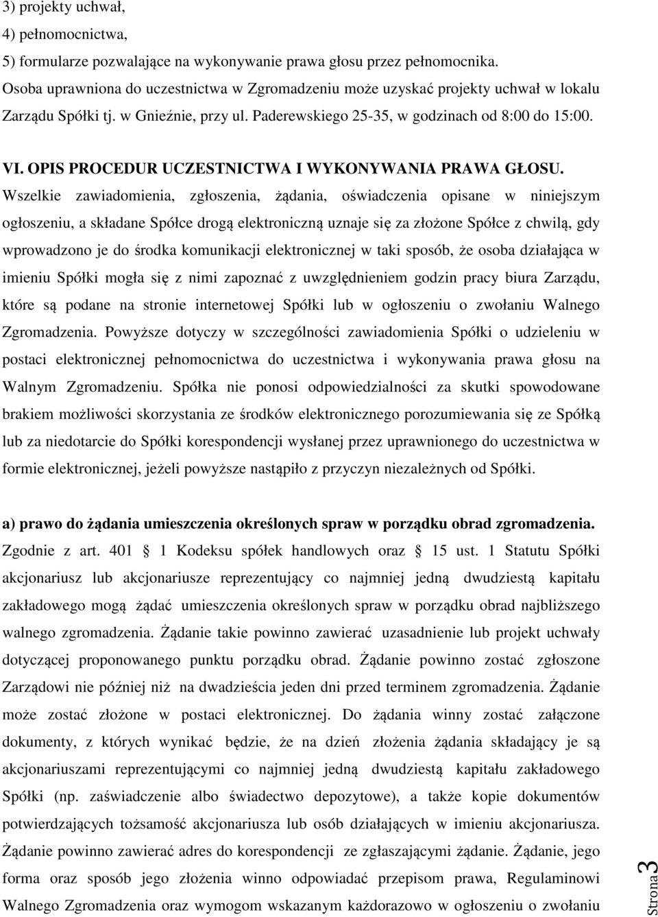 OPIS PROCEDUR UCZESTNICTWA I WYKONYWANIA PRAWA GŁOSU.