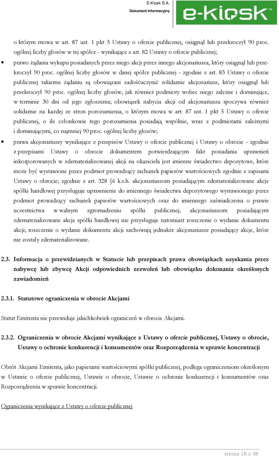 ogólnej liczby głosów w danej spółce publicznej - zgodnie z art.