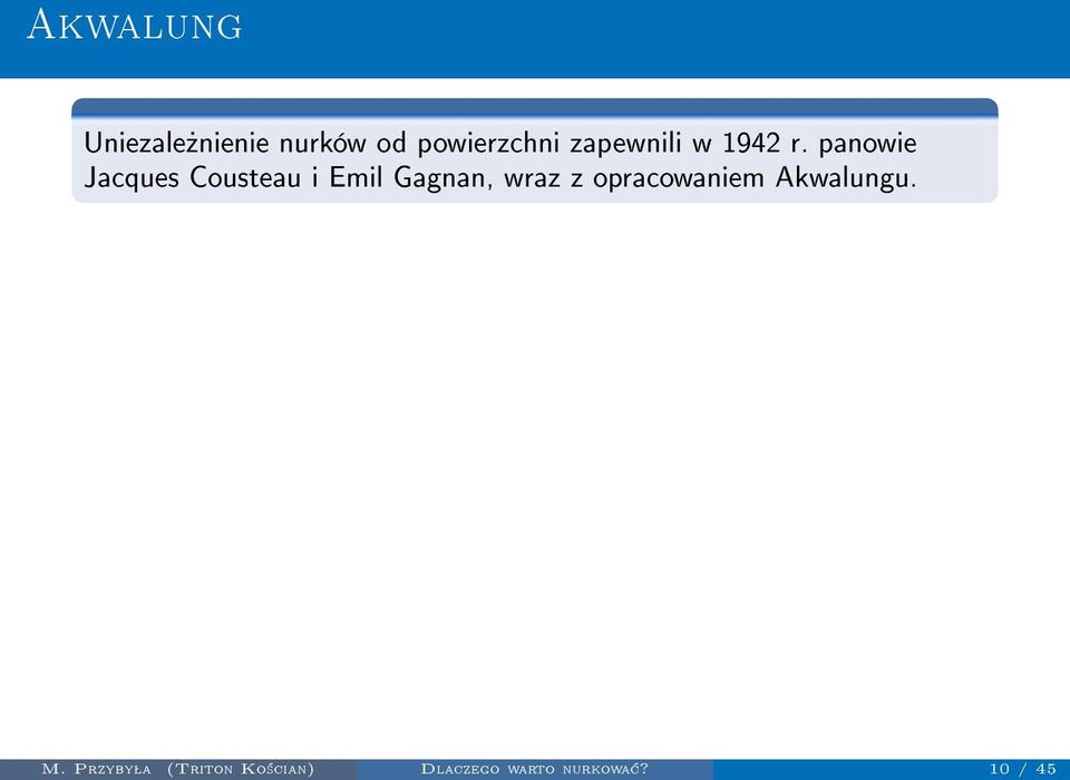 10 / 45 Akwalung Uniezale»nienie nurków od