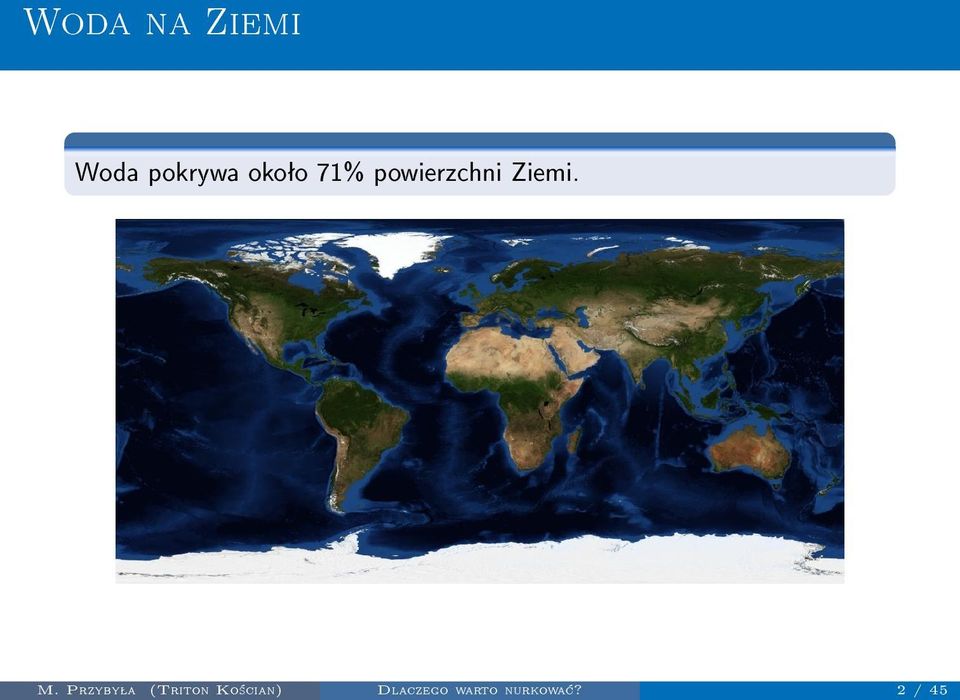 2 / 45 Woda na Ziemi Woda