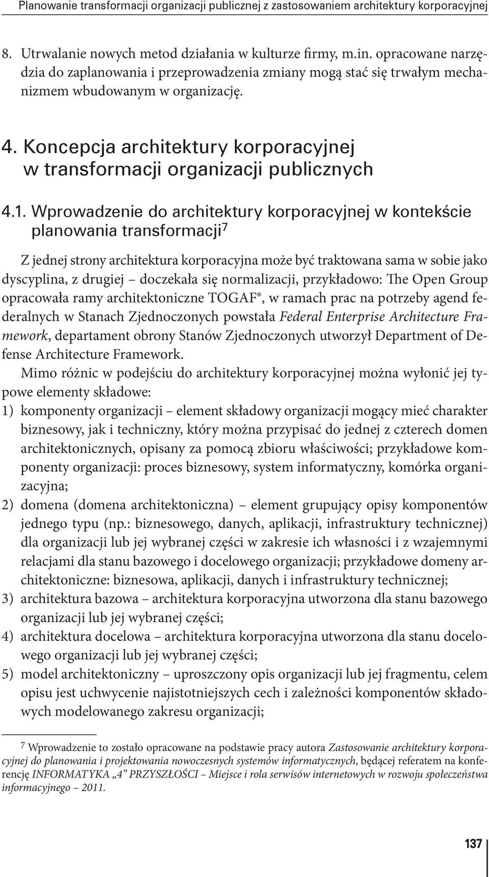 Koncepcja architektury korporacyjnej w transformacji organizacji publicznych 4.1.