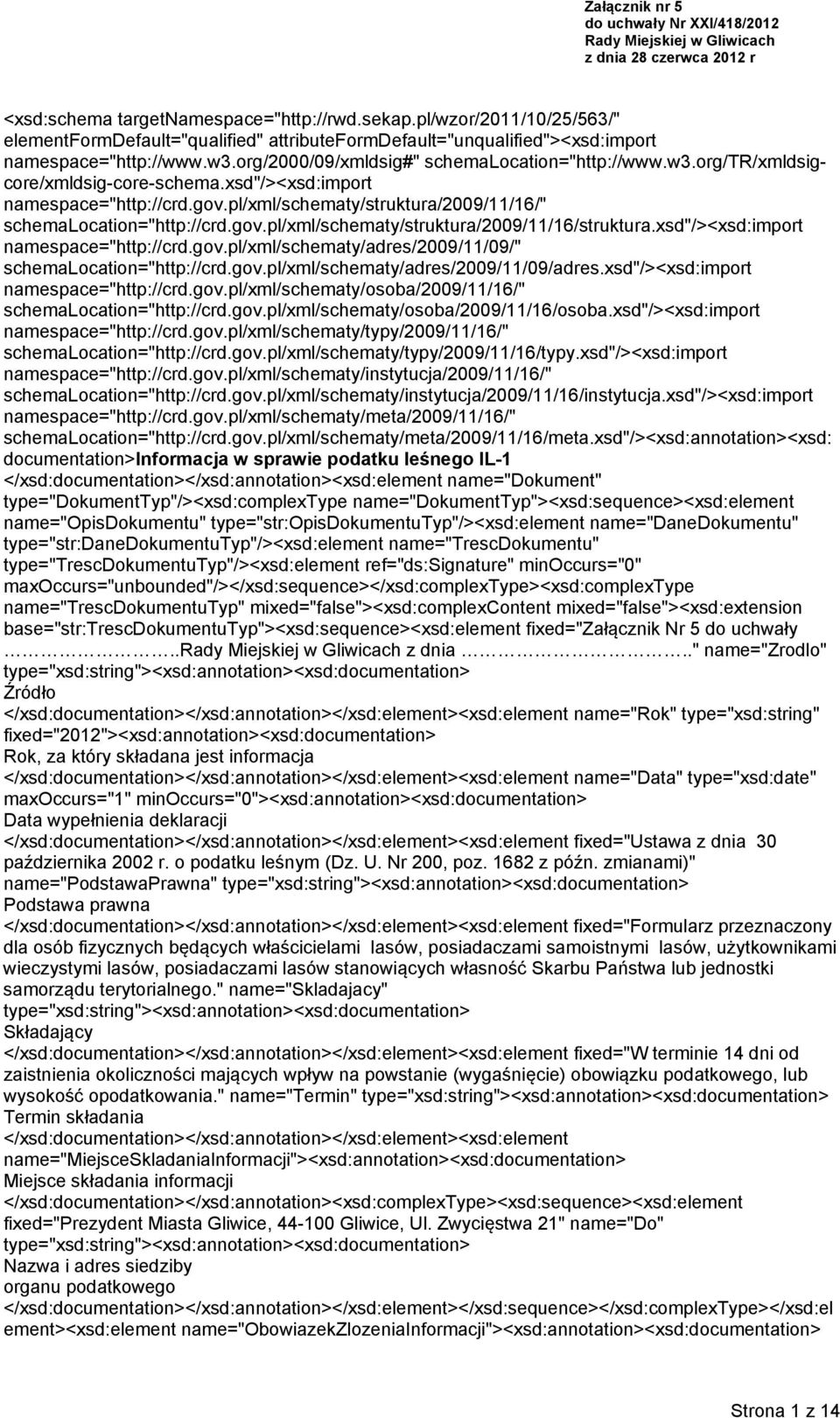 xsd"/><xsd:import namespace="http://crd.gov.pl/xml/schematy/struktura/2009/11/16/" schemalocation="http://crd.gov.pl/xml/schematy/struktura/2009/11/16/struktura.