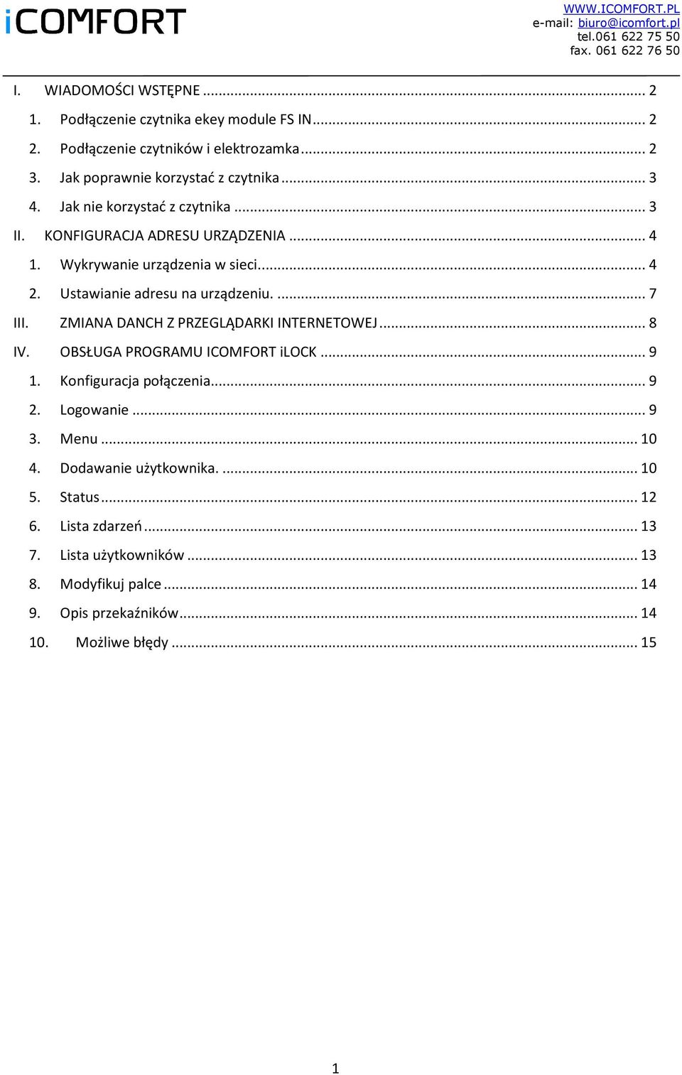 ZMIANA DANCH Z PRZEGLĄDARKI INTERNETOWEJ... 8 IV. OBSŁUGA PROGRAMU ICOMFORT ilock... 9 1. Konfiguracja połączenia... 9 2. Logowanie... 9 3. Menu... 10 4.