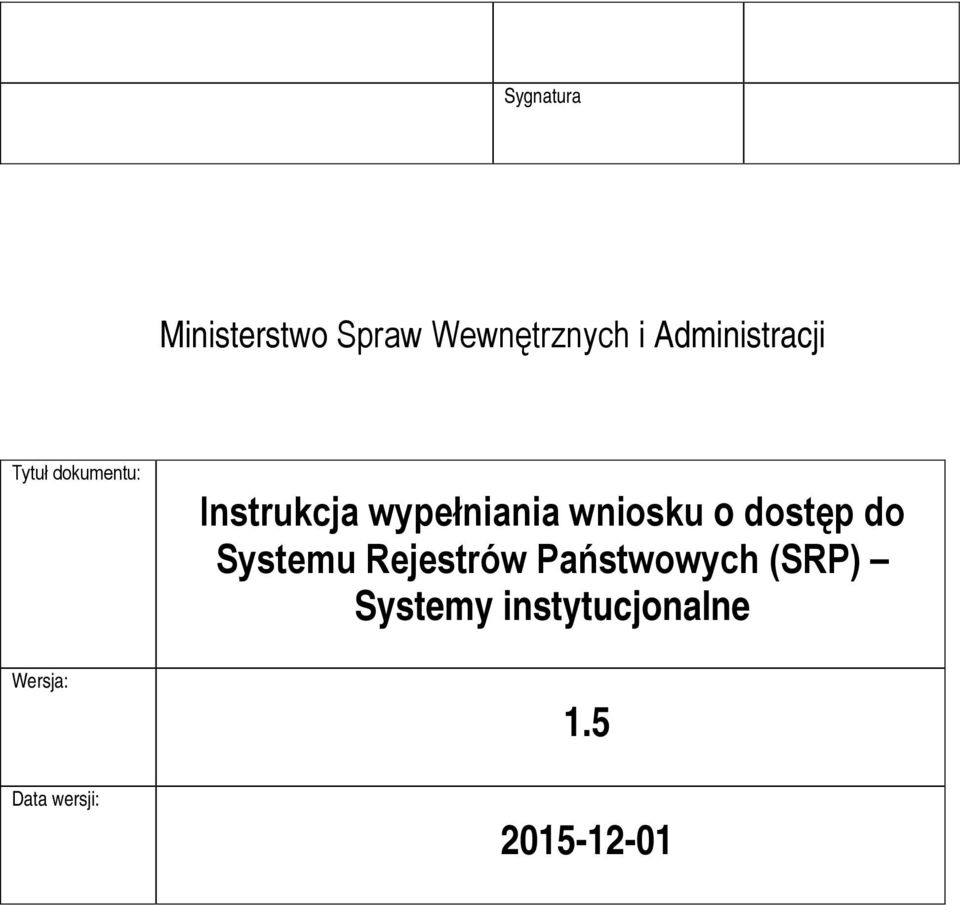 wniosku o dostęp do Systemu Rejestrów Państwowych