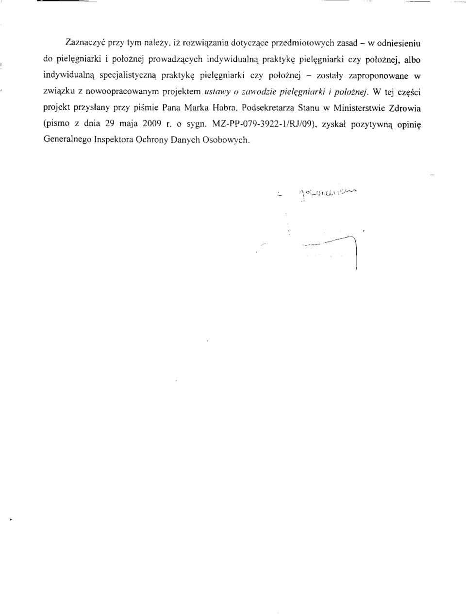 indywidualnq specjalistycznq praktykg pielegniarki czy poloznej - zostaly zaproponowane w zwiqzku z nolvoopracowanym projektem ustau,y o zuv,odzie
