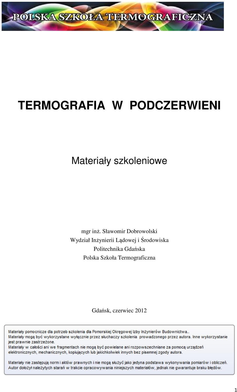 Sławomir Dobrowolski Wydział Inżynierii Lądowej