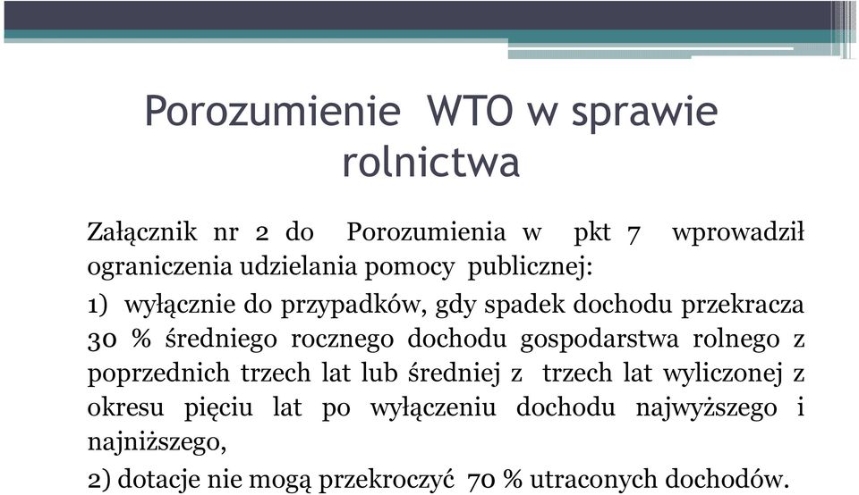 rocznego dochodu gospodarstwa rolnego z poprzednich trzech lat lub średniej z trzech lat wyliczonej z