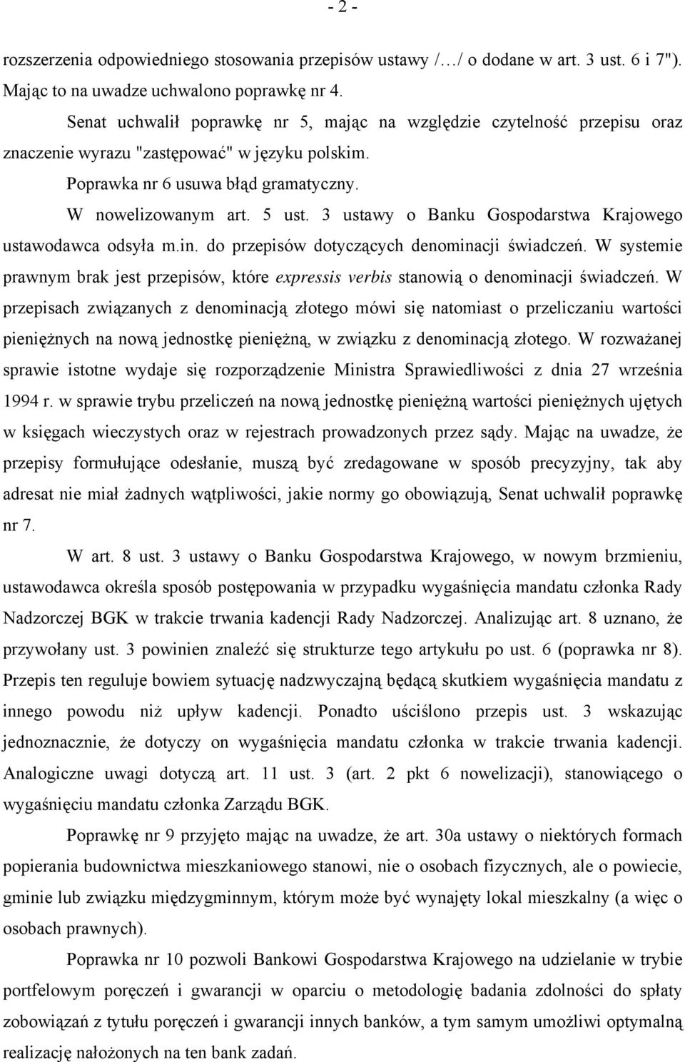 3 ustawy o Banku Gospodarstwa Krajowego ustawodawca odsyła m.in. do przepisów dotyczących denominacji świadczeń.