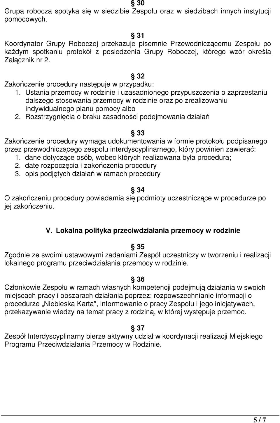 32 Zakończenie procedury następuje w przypadku: 1.