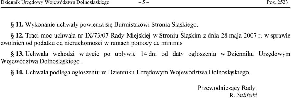 w sprawie zwolnień od podatku od nieruchomości w ramach pomocy de minimis 13.