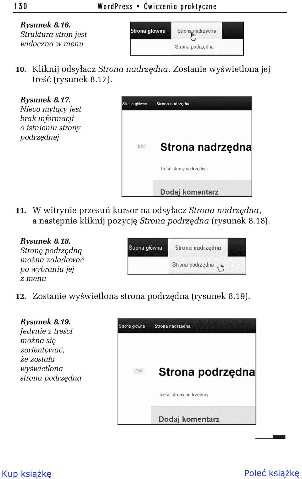 W witrynie przesu kursor na odsy acz Strona nadrz dna, a nast pnie kliknij pozycj Strona podrz dna (rysunek 8.18)